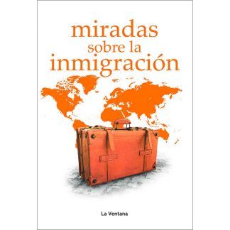 Miradas sobre la inmigración